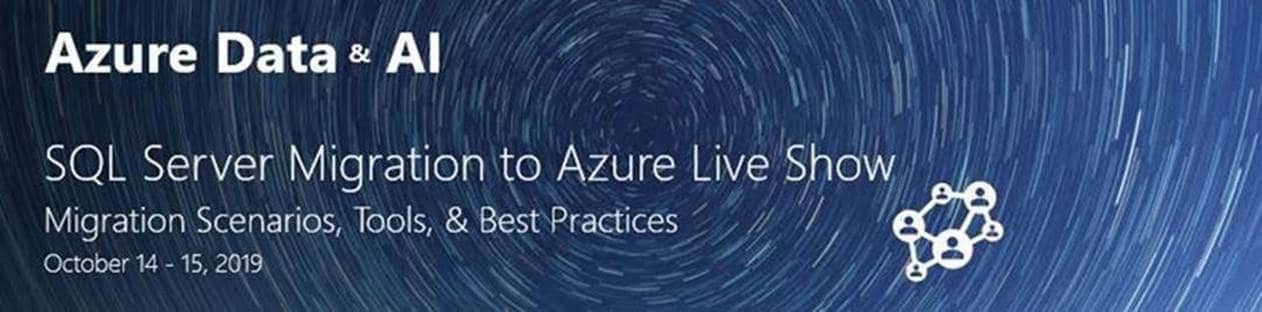 SQL Server Migration to Azure – Live Show – Learning Path
