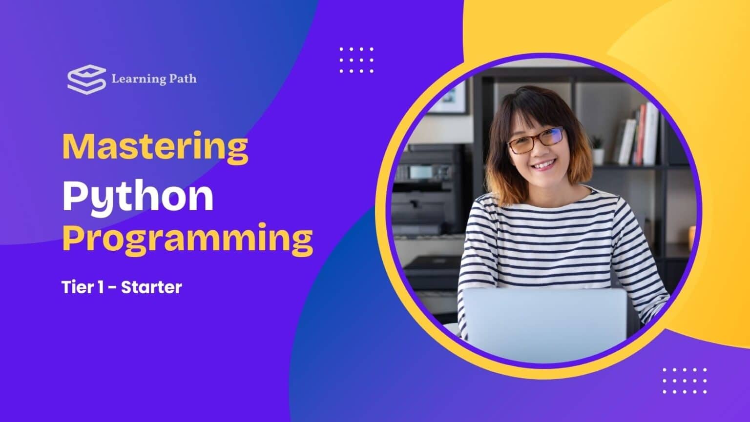 Master Python Programming – Tier 2 – Self-guided – Learning Path